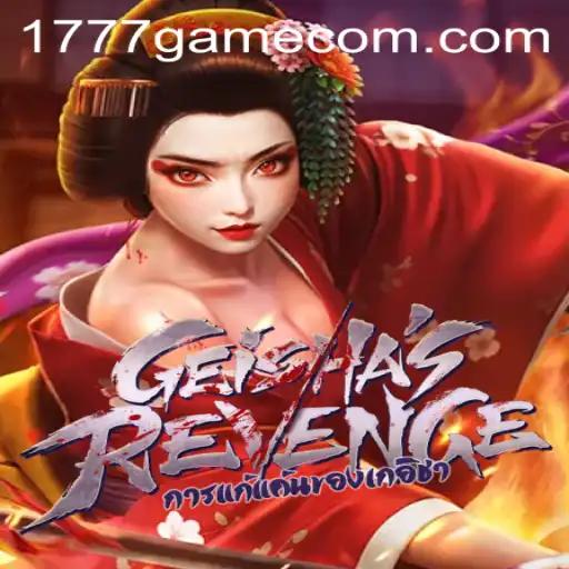 GeishasRevenge: A Deep Dive into the 1777.com Game